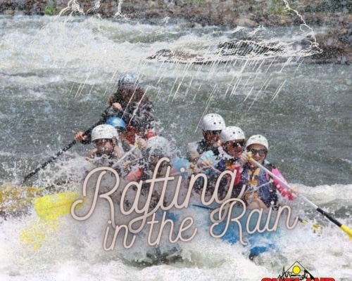 Rafting in the Rain